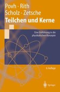 cover of the book Teilchen und Kerne: Eine Einführung in die physikalischen Konzepte