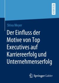 cover of the book Der Einfluss der Motive von Top Executives auf Karriereerfolg und Unternehmenserfolg