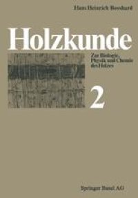 cover of the book Holzkunde: Band 2 Zur Biologie, Physik und Chemie des Holzes