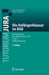 cover of the book Die Anfängerklausur im BGB: Kernprobleme des Allgemeinen Teils in der Fallbearbeitung