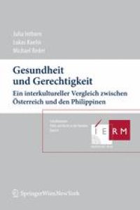 cover of the book Gesundheit und Gerechtigkeit: Ein interkultureller Vergleich zwischen Österreich und den Philippinen