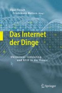 cover of the book Das Internet der Dinge: Ubiquitous Computing und RFID in der Praxis: Visionen, Technologien, Anwendungen, Handlungsanleitungen