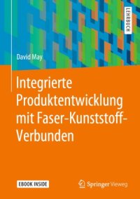 cover of the book Integrierte Produktentwicklung mit Faser-Kunststoff-Verbunden