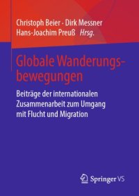 cover of the book Globale Wanderungsbewegungen: Beiträge der internationalen Zusammenarbeit zum Umgang mit Flucht und Migration