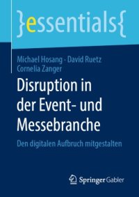 cover of the book Disruption in der Event- und Messebranche: Den digitalen Aufbruch mitgestalten