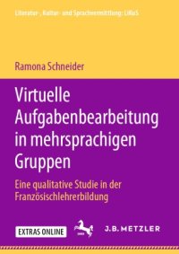 cover of the book Virtuelle Aufgabenbearbeitung in mehrsprachigen Gruppen: Eine qualitative Studie in der Französischlehrerbildung