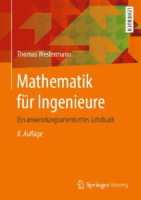 cover of the book Mathematik für Ingenieure: Ein anwendungsorientiertes Lehrbuch