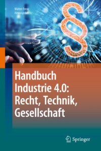 cover of the book Handbuch Industrie 4.0: Recht, Technik, Gesellschaft