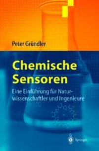 cover of the book Chemische Sensoren: Eine Einführung für Naturwissenschaftler und Ingenieure