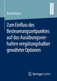 cover of the book Zum Einfluss des Besteuerungszeitpunktes auf das Ausübungsverhalten vergütungshalber gewährter Optionen