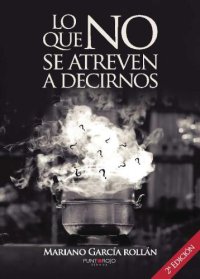 cover of the book Lo que no se atreven a decirnos