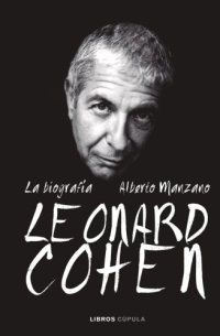 cover of the book Leonard Cohen. La biografía