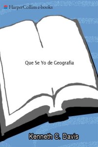 cover of the book Qué sé yo de geografía: todo lo que necesitas saber acerca del mundo