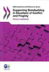 cover of the book Supporting Statebuilding In Situations of Conflict and Fragility Policy Guidance.