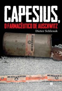 cover of the book Capesius, o farmacêutico de Auschwitz