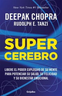 cover of the book Supercerebro: libere el poder explosivo de su mente para potenciar su salud, su felicidad y su bienestar emocional