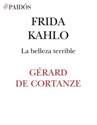 cover of the book Frida Kahlo: la belleza terrible