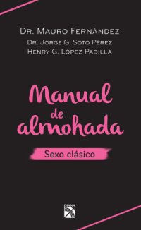 cover of the book Manual de almohada: sexo clásico