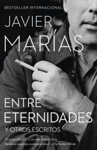 cover of the book Entre eternidades: y otros escritos