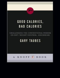 cover of the book Good Calories, Bad Calories