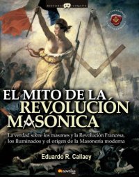 cover of the book El mito de la revolución masónica