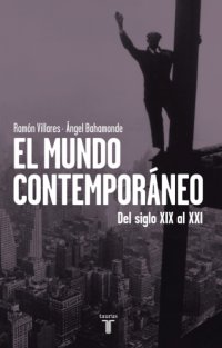 cover of the book El mundo contemporáneo: del siglo XIX al XXI