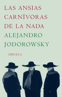 cover of the book Las ansias carnívoras de la nada