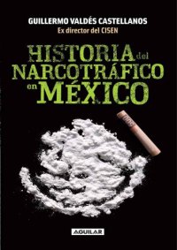 cover of the book Historia del narcotráfico en México