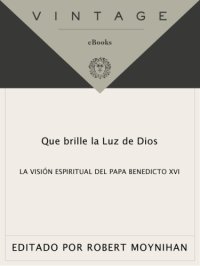 cover of the book Que brille la luz de Dios: la visión espiritual del papa Benedicto XVI