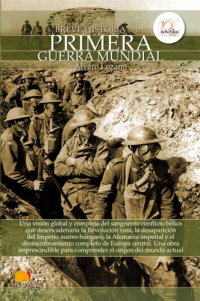 cover of the book Breve historia de la Primera Guerra Mundial, 1914-1918