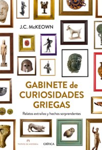 cover of the book Gabinete de curiosidades griegas: Relatos extraños y hechos sorprendentes