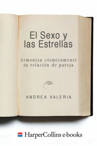 cover of the book El sexo y las estrellas: armoniza cósmicamente tu relación de pareja