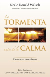 cover of the book La tormenta antes de la calma: un nuevo manifesto