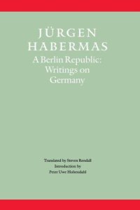 cover of the book A Berlin Republic Writings on Germany