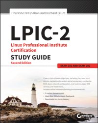 cover of the book LPIC-2: Linux professional instutute certification: study guide exam 201 and exam 202