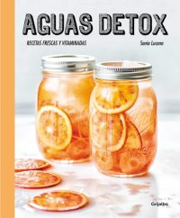 cover of the book Aguas detox: Recetas frescas y vitaminadas