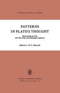 cover of the book Patterns in Plato’s Thought: Papers arising out of the 1971 West Coast Greek Philosophy Conference