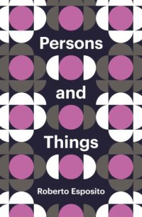 cover of the book Persons and Things From the Body's Point of View