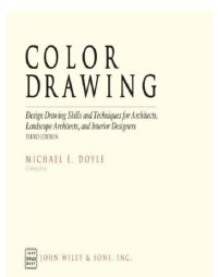 cover of the book Color Drawing: Design Drawing Skills and Techniques for Architects, Landscape Architects, and Interior Designers