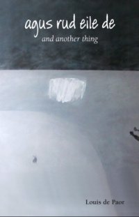 cover of the book Agus Rud Eile De: And Another Thing