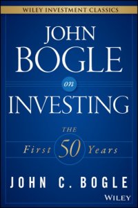 cover of the book John Bogle on investing: the first 50 years