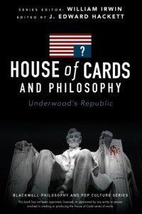 cover of the book House of Cards and philosophy: underwood's republic