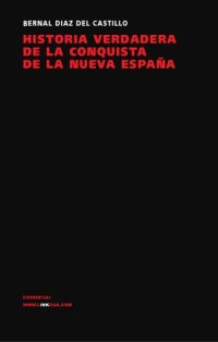 cover of the book Historia verdadera de la conquista de la Nueva España