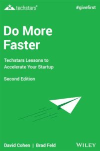 cover of the book Do more faster: TechStars lessons to accelerate your startup