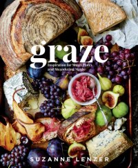 cover of the book Graze: inspiration for small plates and meandering meals