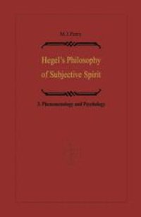 cover of the book Hegel’s Philosophy of Subjective Spirit: Volume 3 Phenomenology and Psychology
