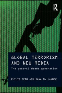 cover of the book Global terrorism and new media: the post-Al Qaeda generation