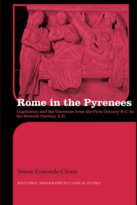 cover of the book Rome in the Pyrenees: Lugdunum and the Convenae from the first century B.C. to the seventh century A.D