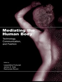 cover of the book Mediating the human body: technology, communication, and fashion