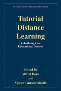 cover of the book Tutorial Distance Learning: Rebuilding Our Educational System